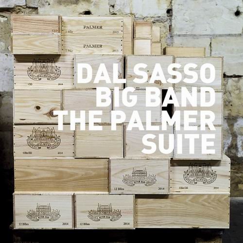 Dal Sasso Big Band - The Palmer Suite (2019) CD Rip