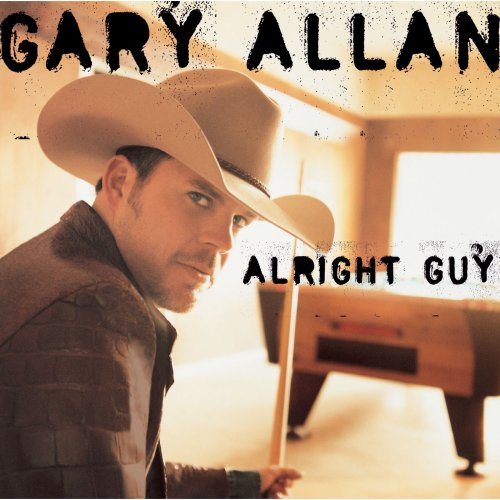 Gary Allan - Alright Guy (2001)