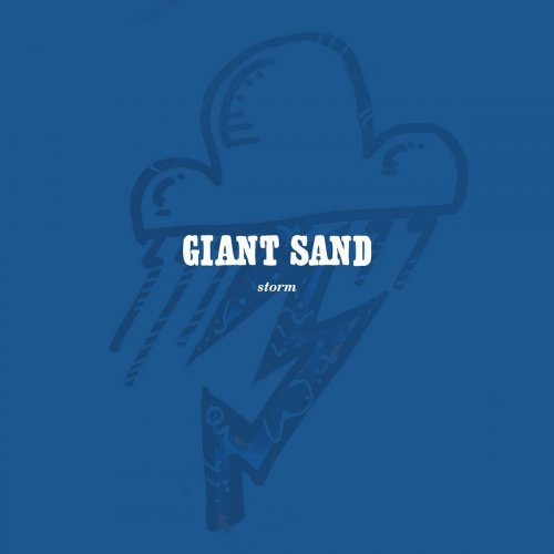 Giant Sand - Storm (25th Anniversary Edition) (2010)