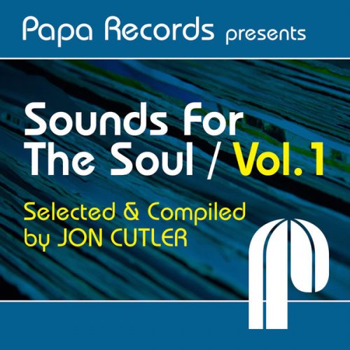 VA - Papa Records Presents: Sounds For The Soul, Vol. 1 (Selected & Compiled by Jon Cutler) (2008) FLAC