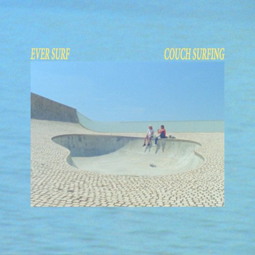 Ever Surf - Couch Surfing (2022) Hi-Res