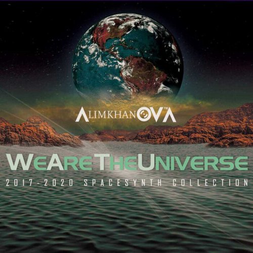 Alimkhanov A. - We Are The Universe (2017-2020 Spacesynth Collection) (2022)