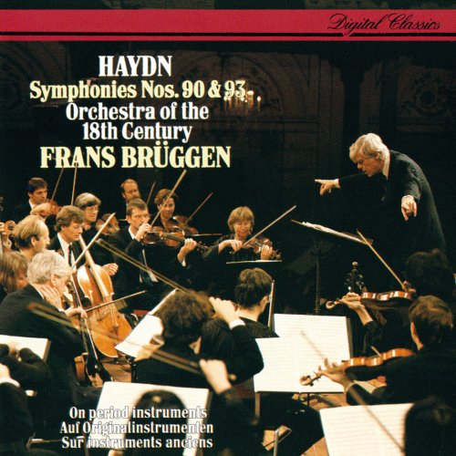 Orchestra of the 18th Century, Frans Brüggen - Haydn: Symphonies Nos. 90 & 93 (1988)