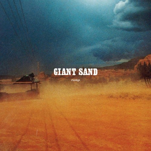 Giant Sand - Ramp (25th Anniversary Edition) (2011)