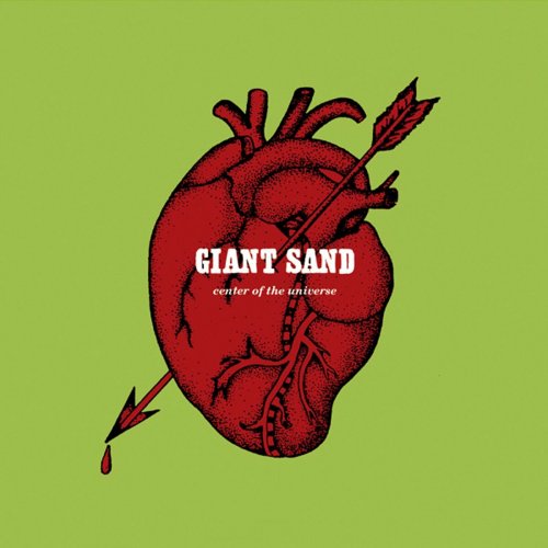 Giant Sand - Center of the Universe (25th Anniversary Edition) (2011)