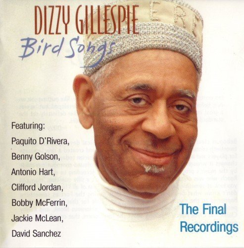 Dizzy Gillespie - Bird Songs: The Final Recordings (1997)