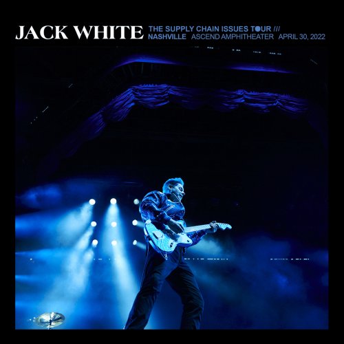 Jack White - 2022-04-30 Ascend Amphitheater, Nashville, TN (2022)