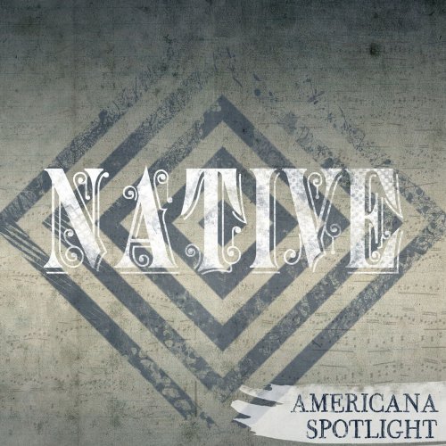 VA - Native: Americana Spotlight (2014)