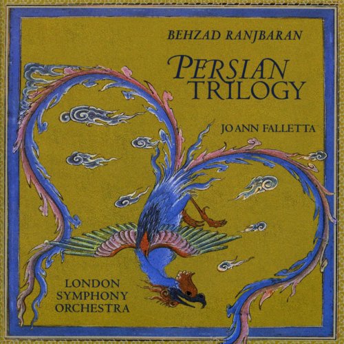 JoAnn Falletta & London Symphony Orchestra - Ranjbaran: Persian Trilogy (2004)