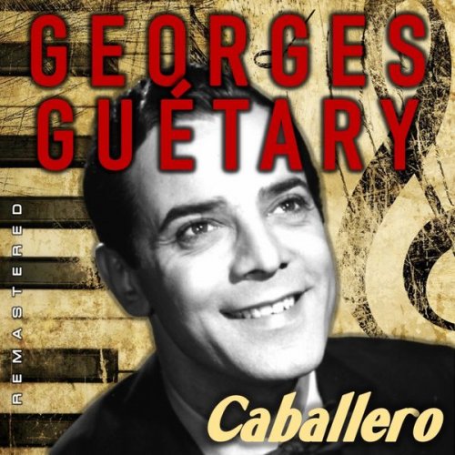 Georges Guétary - Caballero (Remastered) (2022)