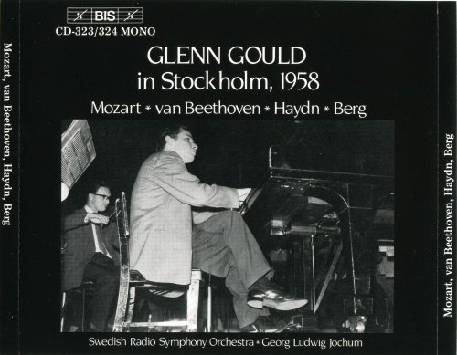 Glenn Gould, Swedish RSO, Georg Ludwig Jochum - Mozart, Beethoven, Haydn, Berg: Glenn Gould In Stockholm 1958 (1986)