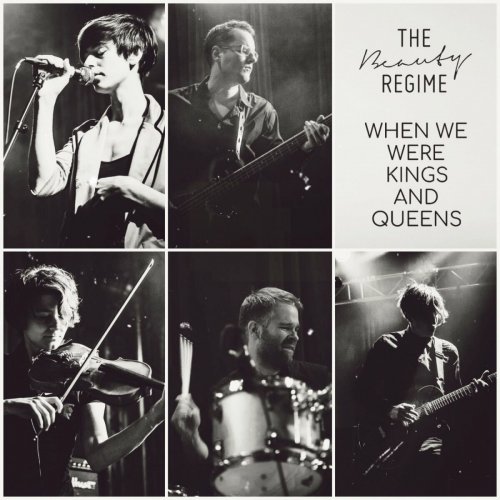 The Beauty Regime - When We Were Kings And Queens (2022)