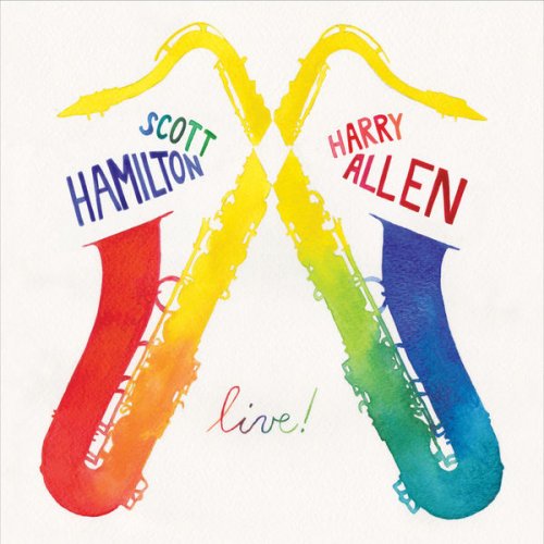 Scott Hamilton, Harry Allen - Live! (2016)