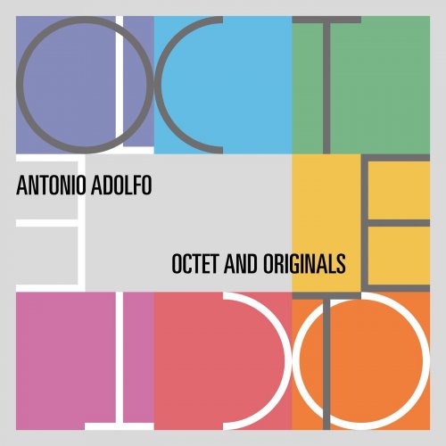 Antonio Adolfo - Octet and Originals (2022)