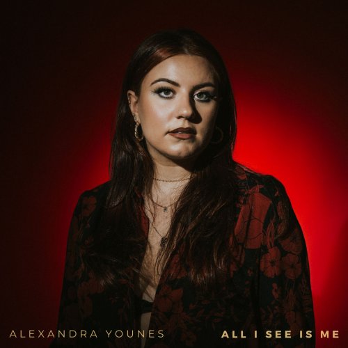 Alexandra Younes - All I See Is Me (2022)