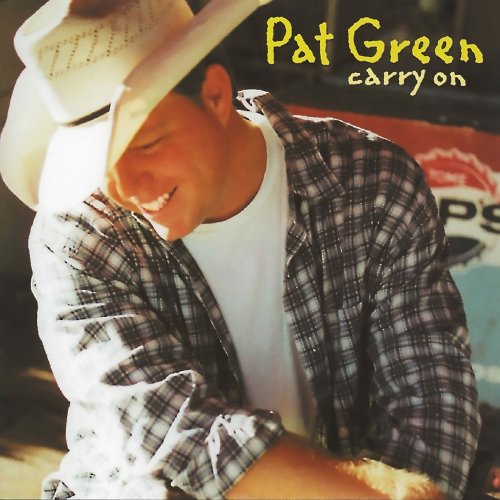 Pat Green - Carry On (2000)