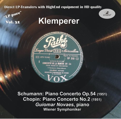 Guiomar Novaes, Wiener Symphoniker, Otto Klemperer - Klemperer Conducts Schumann & Chopin (Historical Recordings) ("LP pure" Vol. 32) (2017) [Hi-Res]