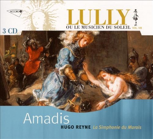 Hugo Reyne, La Simphonie du Marais - Lully: Amadis (Lully ou le Musicien du Soleil Vol. VIII) (2006)