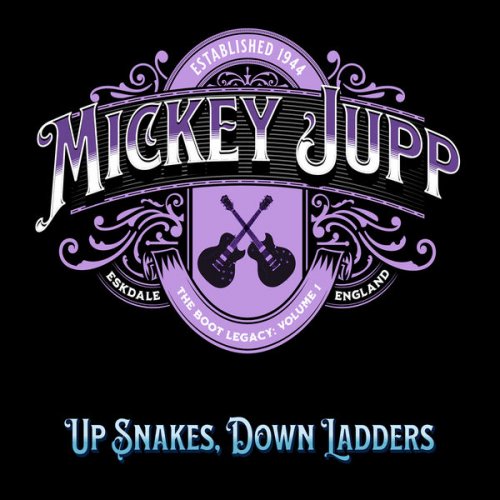 Mickey Jupp - Up Snakes, Down Ladders (2022) [Hi-Res]