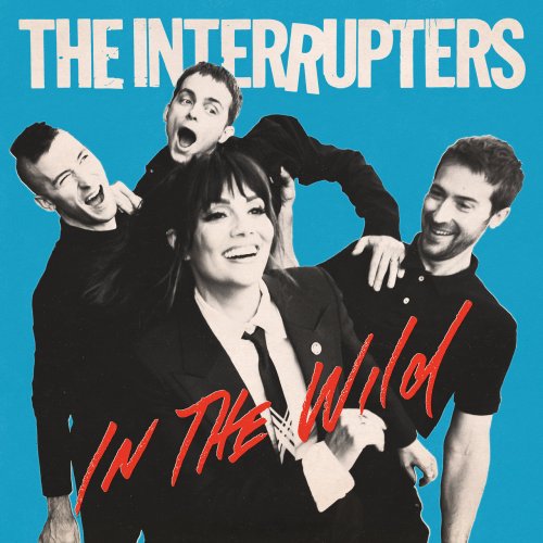 The Interrupters - In The Wild (2022) Hi Res