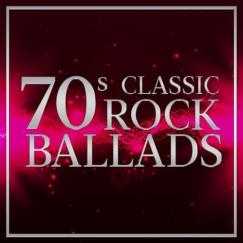 VA - 70s Classic Rock Ballads (2018)
