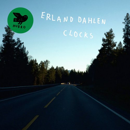 Erland Dahlen - Clocks (2017) [Hi-Res]