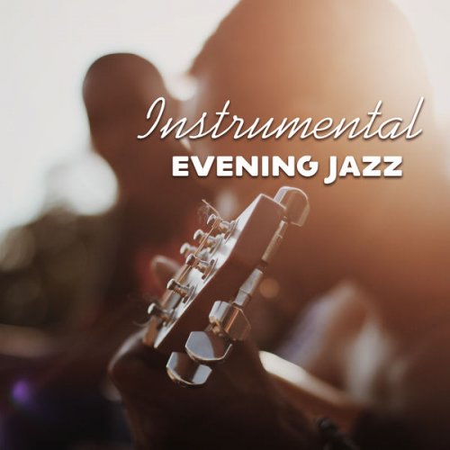 Alternative Jazz Lounge - Instrumental Evening Jazz (2018) [.flac 24bit/44.1kHz]