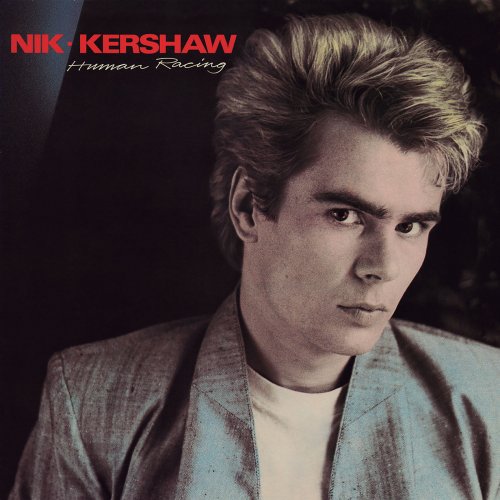 Nik Kershaw - Human Racing (Expanded Edition) (1984/2022)