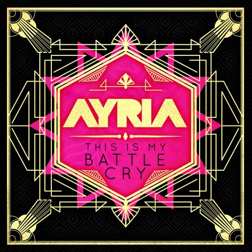 Ayria - This Is My Battle Cry (2022) Hi-Res