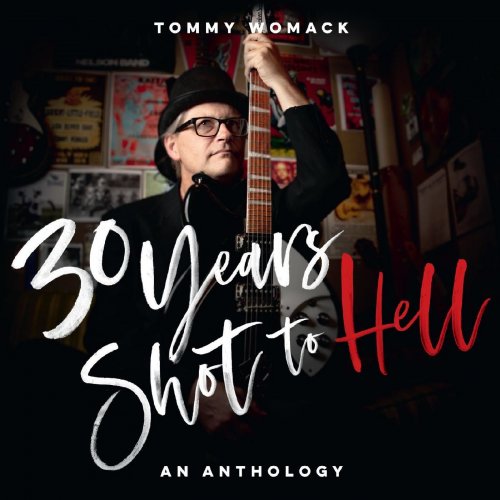 Tommy Womack - 30 Years Shot To Hell: A Tommy Womack Anthology (2022)