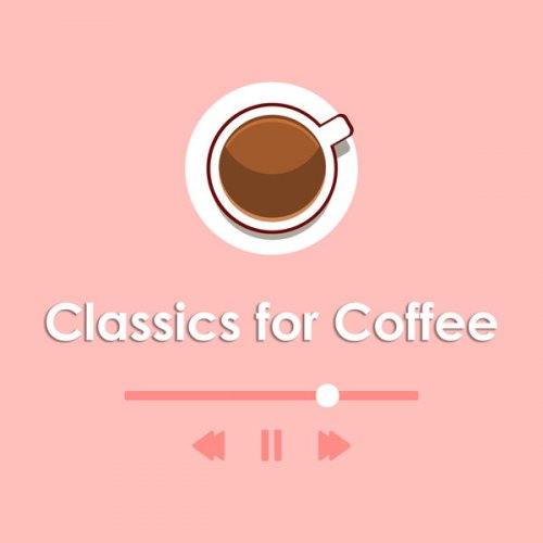 VA - Classics for Coffee: Mozart (2022) FLAC