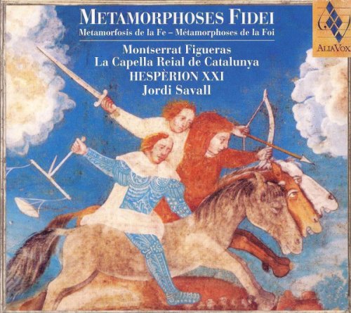 Jordi Savall, Hespèrion XXI - Metamorphoses Fidei (2006)