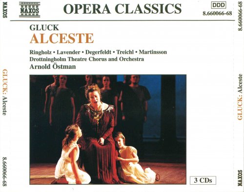 Drottningholm Theatre Chorus, Drottningholm Court Theatre Orchestra, Arnold Ostman - Gluck: Alceste (1999)