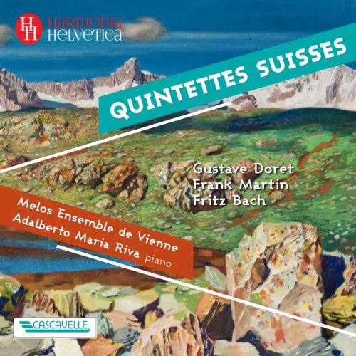 Adalberto Maria Riva, Melos Ensemble Wien - Doret - Martin - Bach: Quintettes Suisses (2022) [Hi-Res]
