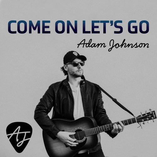 Adam Johnson - Come On Let's Go (2022) Hi Res