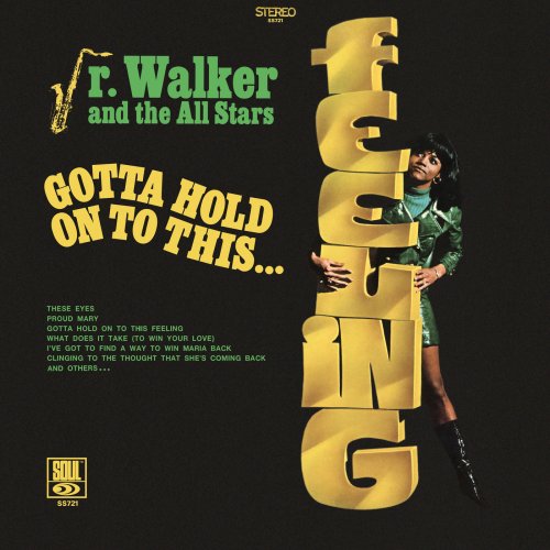 Jr. Walker And The All Stars - Gotta Hold On To This Feeling / What Does It Take To Win Your Love (1969/2022)