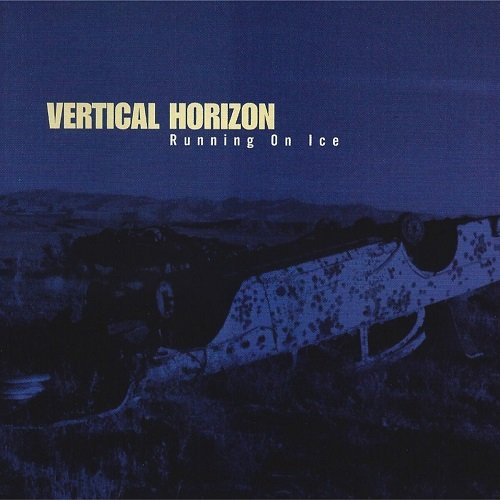 Vertical Horizon - Running on Ice (1995)