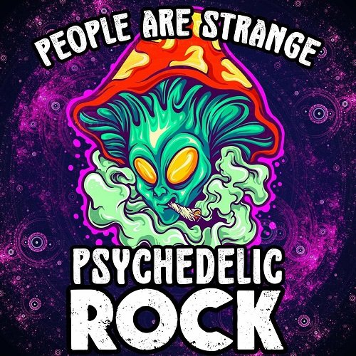 Various Artists - People Are Strange - Psychedelic Rock (2022)