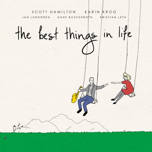 Scott Hamilton, Karin Krog - The Best Things in Life (2016)
