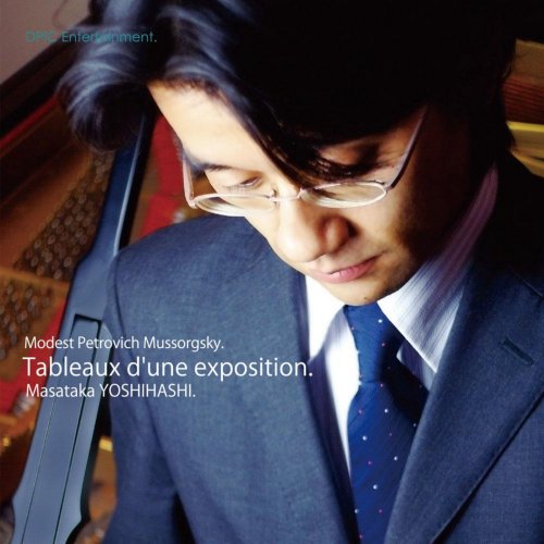 Masataka Yoshihashi - Mussorgsky / Tableaux D'une Exposition. Borodin / Petite Suite. (1885) (2012)