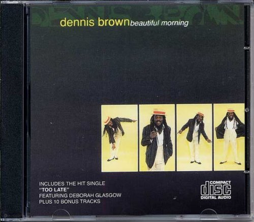 Dennis Brown - Beautiful Morning (1992)