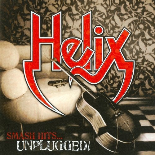 Helix - Smash Hits… Unplugged! [Perris records reissue] (2016)