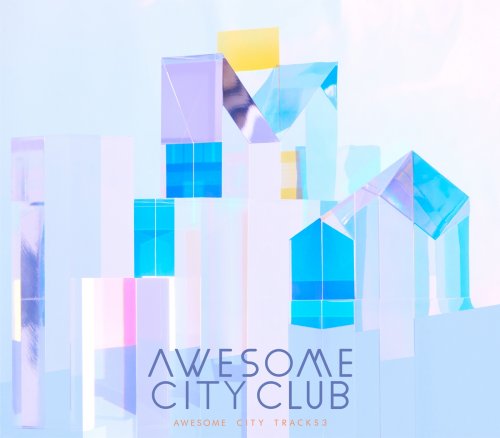 Awesome City Club - Awesome City Tracks 3 (2016) Hi-Res