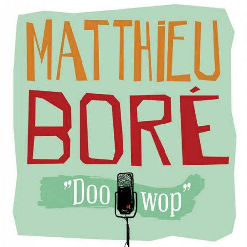 Matthieu Boré - Doo-Wop (2003)