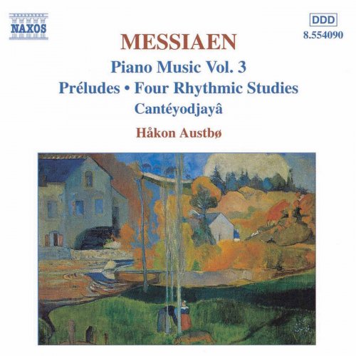 Håkon Austbø - Messiaen: Preludes / 4 Rhythmic Studies / Canteyodjaya (1999)