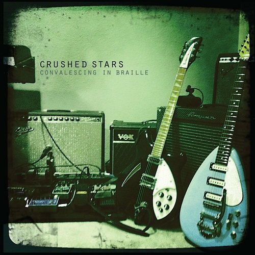 Crushed Stars - Convalescing in Braille (2010)