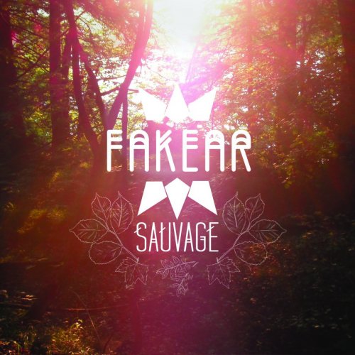 Fakear - Sauvage EP (2014)