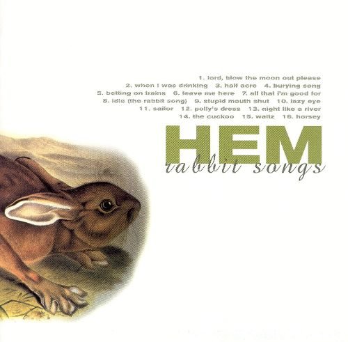 Hem - Rabbit Songs (2002)