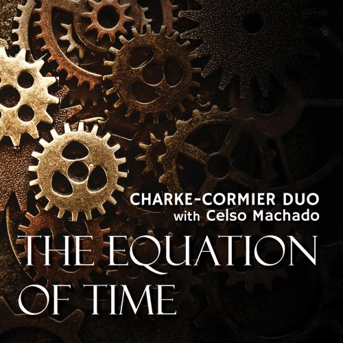 Charke-Cormier Duo - Equation of Time (2022) [Hi-Res]