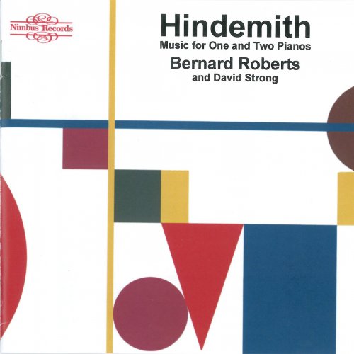 Bernard Roberts, David Strong - Hindemith: Music for One and Two Pianos (1996)